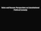 Read Rules and Reason: Perspectives on Constitutional Political Economy Free Books
