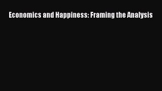 Read Economics and Happiness: Framing the Analysis Free Books