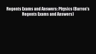 Read Book Regents Exams and Answers: Physics (Barron's Regents Exams and Answers) ebook textbooks