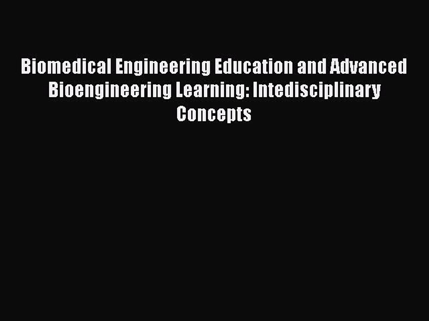 ⁣Read Biomedical Engineering Education and Advanced Bioengineering Learning: Intedisciplinary
