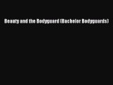 Download Beauty and the Bodyguard (Bachelor Bodyguards) Ebook Online