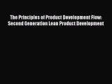 Read The Principles of Product Development Flow: Second Generation Lean Product Development