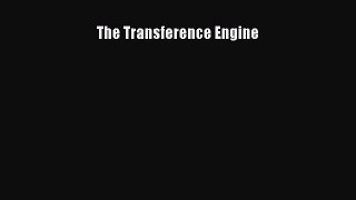 Read The Transference Engine Ebook Free