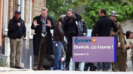 Mag Actus : Dunkirk, ça tourne ! - ep. 1/5