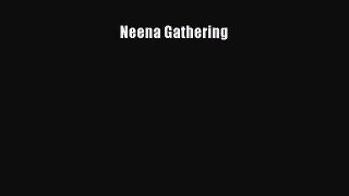 [PDF] Neena Gathering [Download] Online