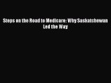 READbook Steps on the Road to Medicare: Why Saskatchewan Led the Way FREE BOOOK ONLINE