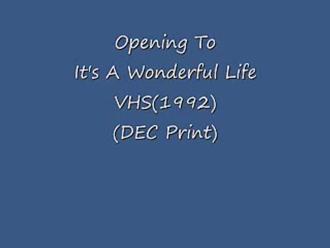 Opening To It's A Wonderful Life VHS(1992)(DEC Print)