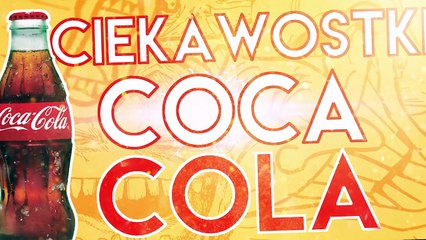 CIEKAWOSTKI O COCA COLI/FEAT CZACHA