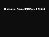 Read Mi nombre es Pecado (HQÃ‘) (Spanish Edition) Ebook Free