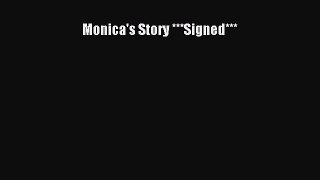 Download Monica's Story ***Signed*** [Read] Full Ebook