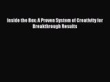 Enjoyed read Inside the Box: A Proven System of Creativity for Breakthrough Results