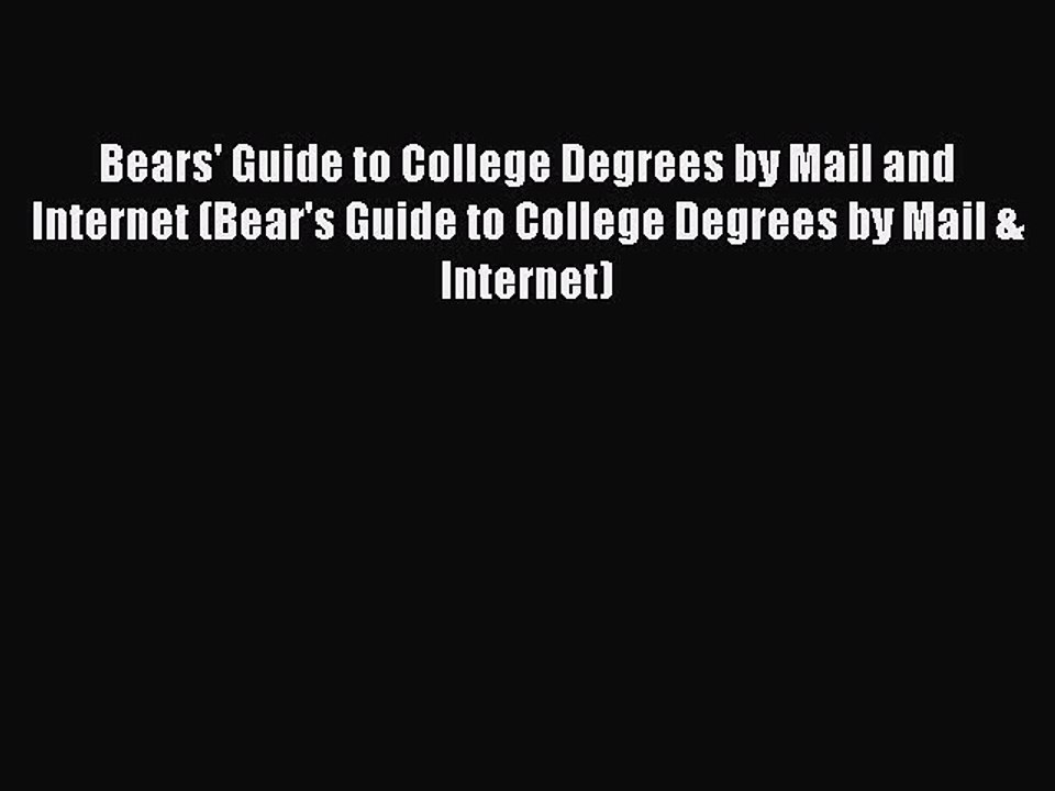 favorite  Bears' Guide to College Degrees by Mail and Internet (Bear's Guide to College Degrees