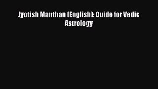 read here Jyotish Manthan (English): Guide for Vedic Astrology