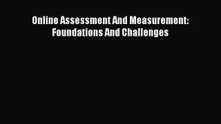 favorite  Online Assessment And Measurement: Foundations And Challenges