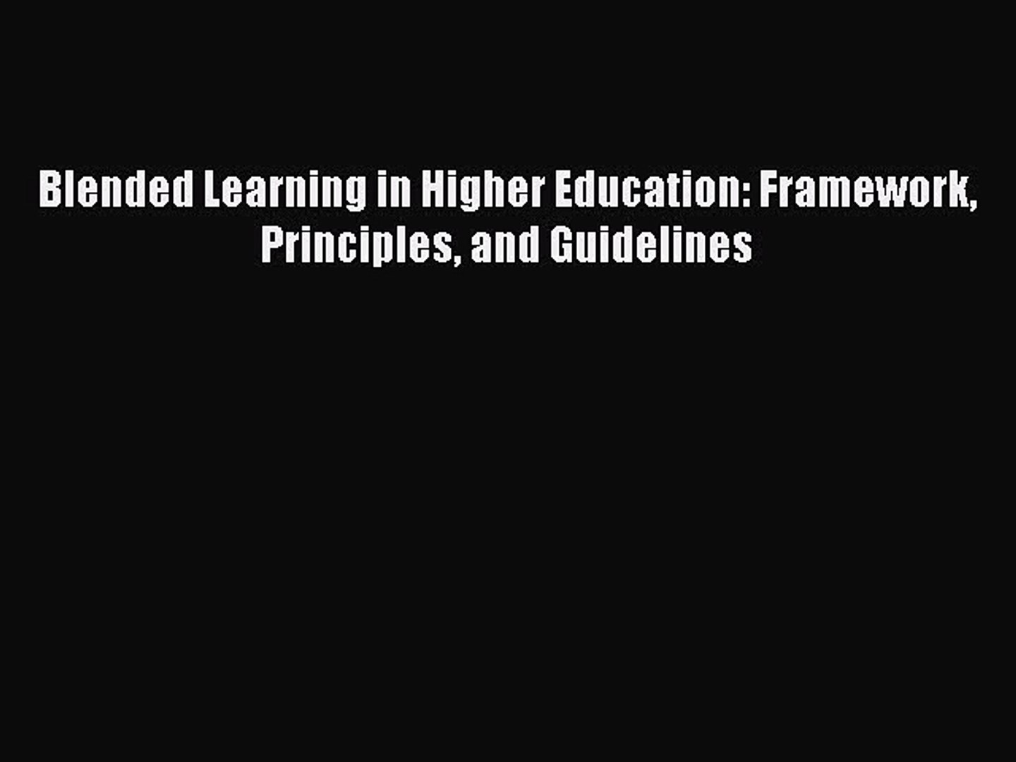 ⁣best book Blended Learning in Higher Education: Framework Principles and Guidelines