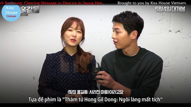 [Kiss House].Vietsub.Song Joong Ki & Park Bo Young. Cheering Message