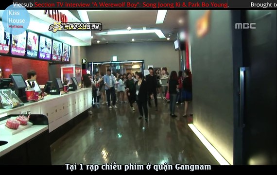 [Kiss House].Vietsub.Section TV Interview - A Werewolf Boy.Song Joong Ki & Park Bo Young