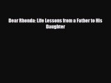 Download Dear Rhonda: Life Lessons from a Father to His Daughter  Read Online