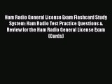 Read Book Ham Radio General License Exam Flashcard Study System: Ham Radio Test Practice Questions