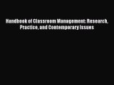 Read Book Handbook of Classroom Management: Research Practice and Contemporary Issues Ebook