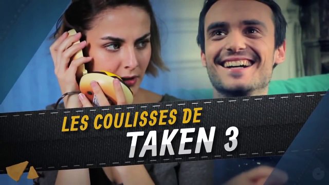 Taken 3 - Les Coulisses