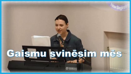 Gaismu svinēsim mēs (Laura Balabane) 05.06.16