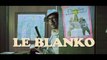 Inspecteur Le Blanko - Saison 4 Episode 8 - Studio Bagel