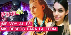 El Píxel 4K: Mis deseos para el E3