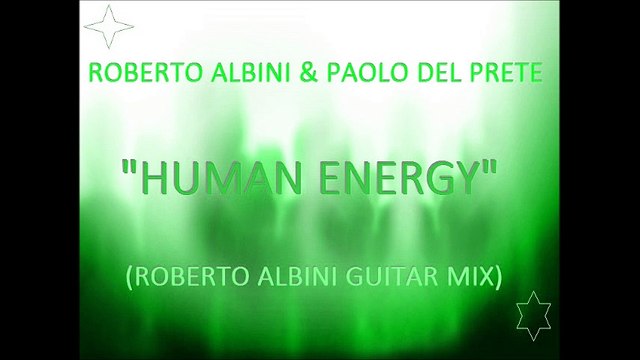 MANTRA OF LOVE / ROBERTO ALBINI & PAOLO DEL PRETE HUMAN ENERGY (ROBERTO ALBINI GUITAR MIX) OM NAMAHA SHIVAYA snip