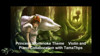 Princess Mononoke Theme    Violin and Piano Collaboration with TamaThps