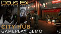 Deus Ex  Mankind Divided - City-hub Gameplay Demo