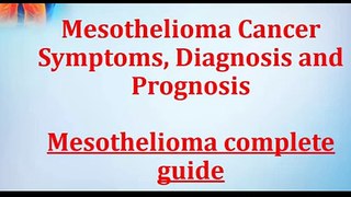 ---What are MOST symptoms of Mesothelioma - Mesothelioma Cancer Treatment, Diagnosis, Prognosis