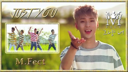 M.Fect - Just You MV HD k-pop [german Sub]