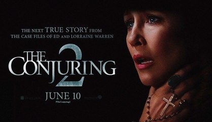 The Conjuring 2 Trailer: Spirits Haunt London 🏚️