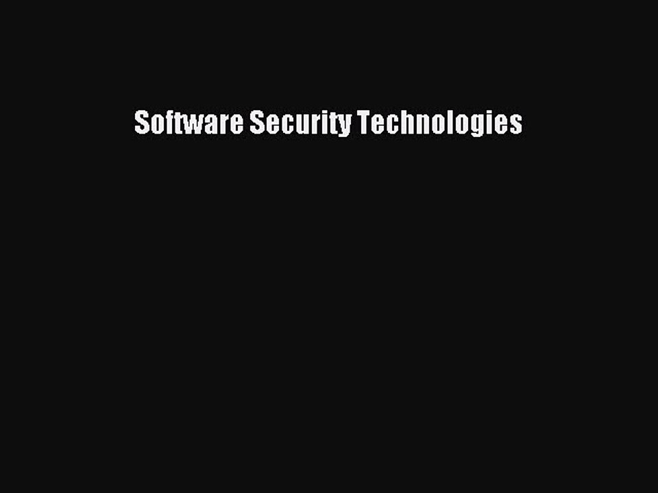 Read Software Security Technologies Ebook Free