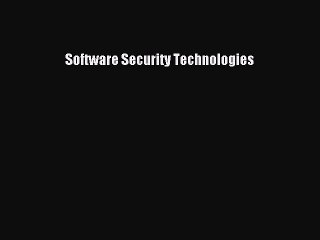 Read Software Security Technologies Ebook Free