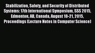 Read Stabilization Safety and Security of Distributed Systems: 17th International Symposium