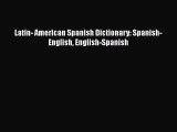 Read Latin- American Spanish Dictionary: Spanish-English English-Spanish ebook textbooks