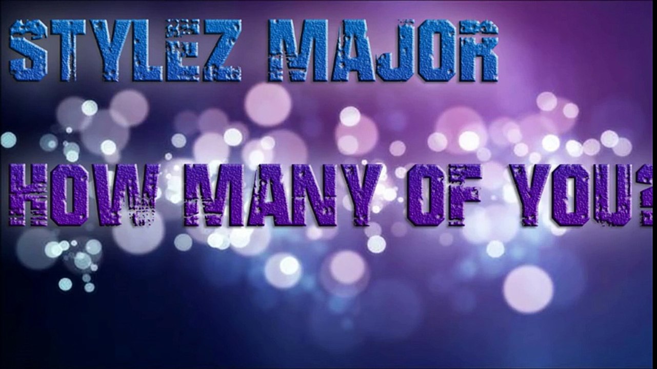 Stylez Major- How Many Of You