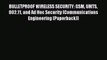 Read BULLETPROOF WIRELESS SECURITY: GSM UMTS 802.11 and Ad Hoc Security (Communications Engineering