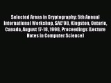 Read Selected Areas in Cryptography: 5th Annual International Workshop SAC'98 Kingston Ontario