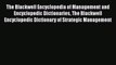 Read Book The Blackwell Encyclopedia of Management and Encyclopedic Dictionaries The Blackwell