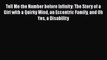 [PDF] Tell Me the Number before Infinity: The Story of a Girl with a Quirky Mind an Eccentric