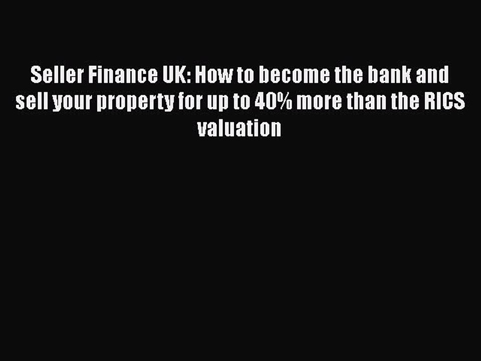 READbook Seller Finance UK: How to become the bank and sell your property for up to 40% more
