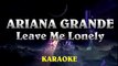 Ariana Grande - Leave Me Lonely ¦ Lower Key Acoustic Guitar Karaoke Instrumental Lyrics Cover Sing