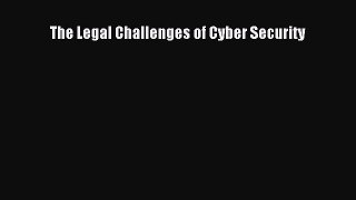 Download The Legal Challenges of Cyber Security PDF Online