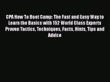 [PDF] CPA How To Boot Camp: The Fast and Easy Way to Learn the Basics with 152 World Class