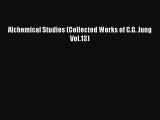 Read Alchemical Studies (Collected Works of C.G. Jung Vol.13) PDF Free