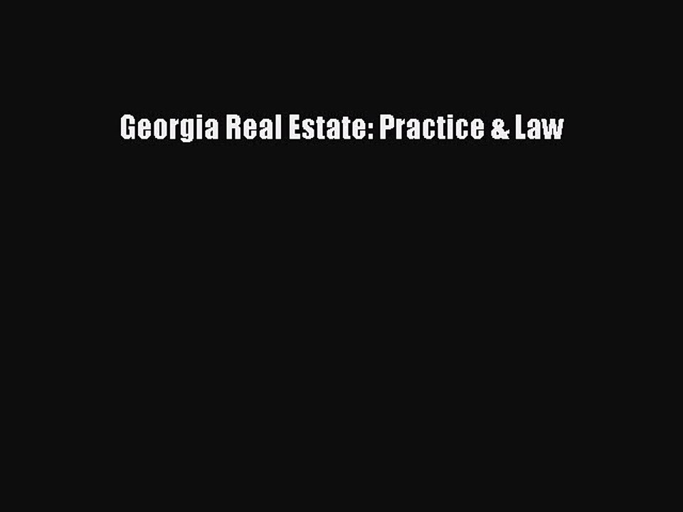 READbook Georgia Real Estate: Practice & Law FREE BOOOK ONLINE