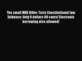 [PDF] The small MBE Bible: Torts Constitutional law Evidence: Only 9 dollars 99 cents! Electronic